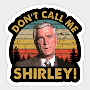 Don't Call Me Shirley Vintage Sticker